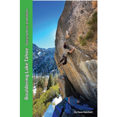 Bouldering Lake Tahoe Outlying Areas 2nd Edition