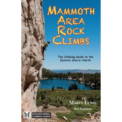 Mammoth Area Rock Climbs 4th Ed.