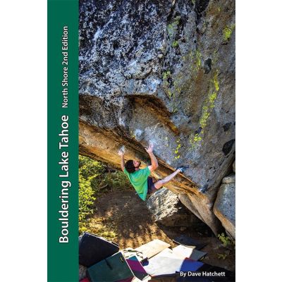Bouldering Lake Tahoe-North Shore 2nd Edition