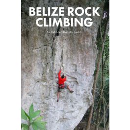 Belize Rocks Belize Rock Climbing